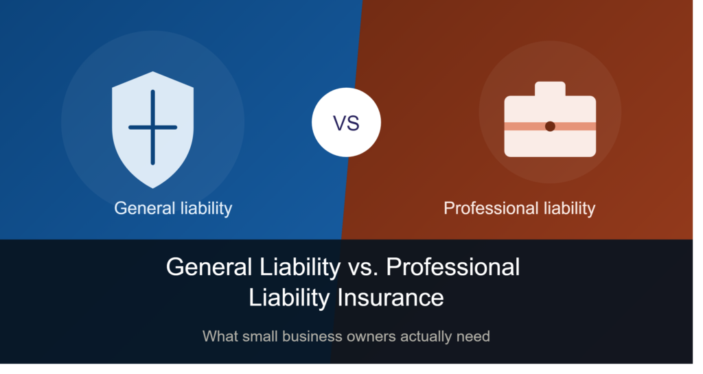 General Liability vs. Professional Liability Insurance: What Small Business Owners Actually Need
